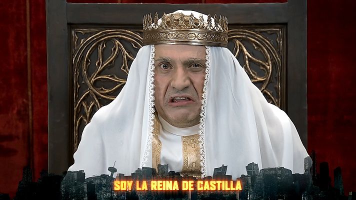 El acabose - La reina de Castilla