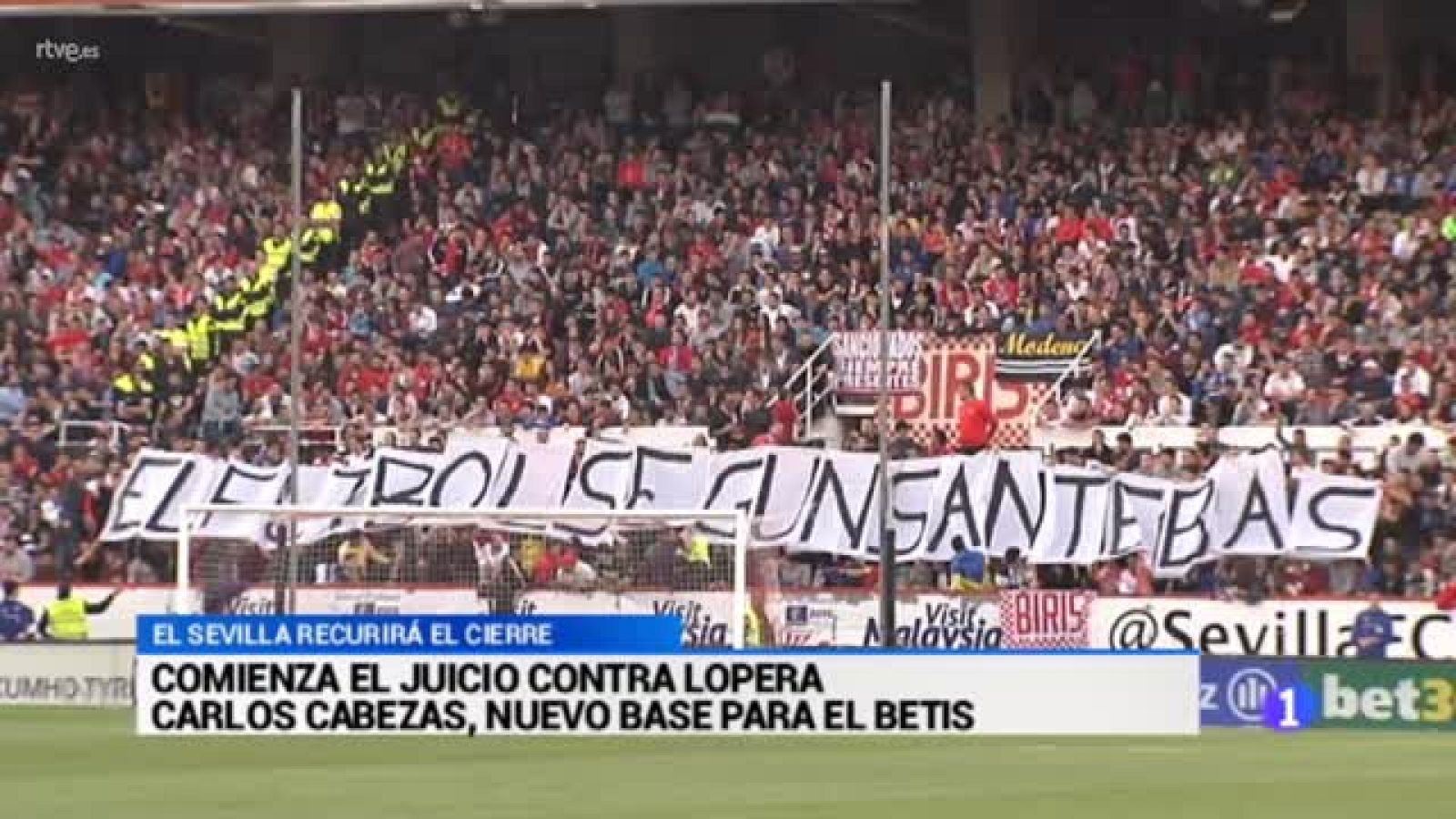 Cierre parcial del Sánchez Pizjuán e inicio del Juicio a Lopera. | Ver