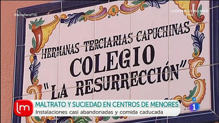 La mañana - Maltrato y suciedad en centros de menores