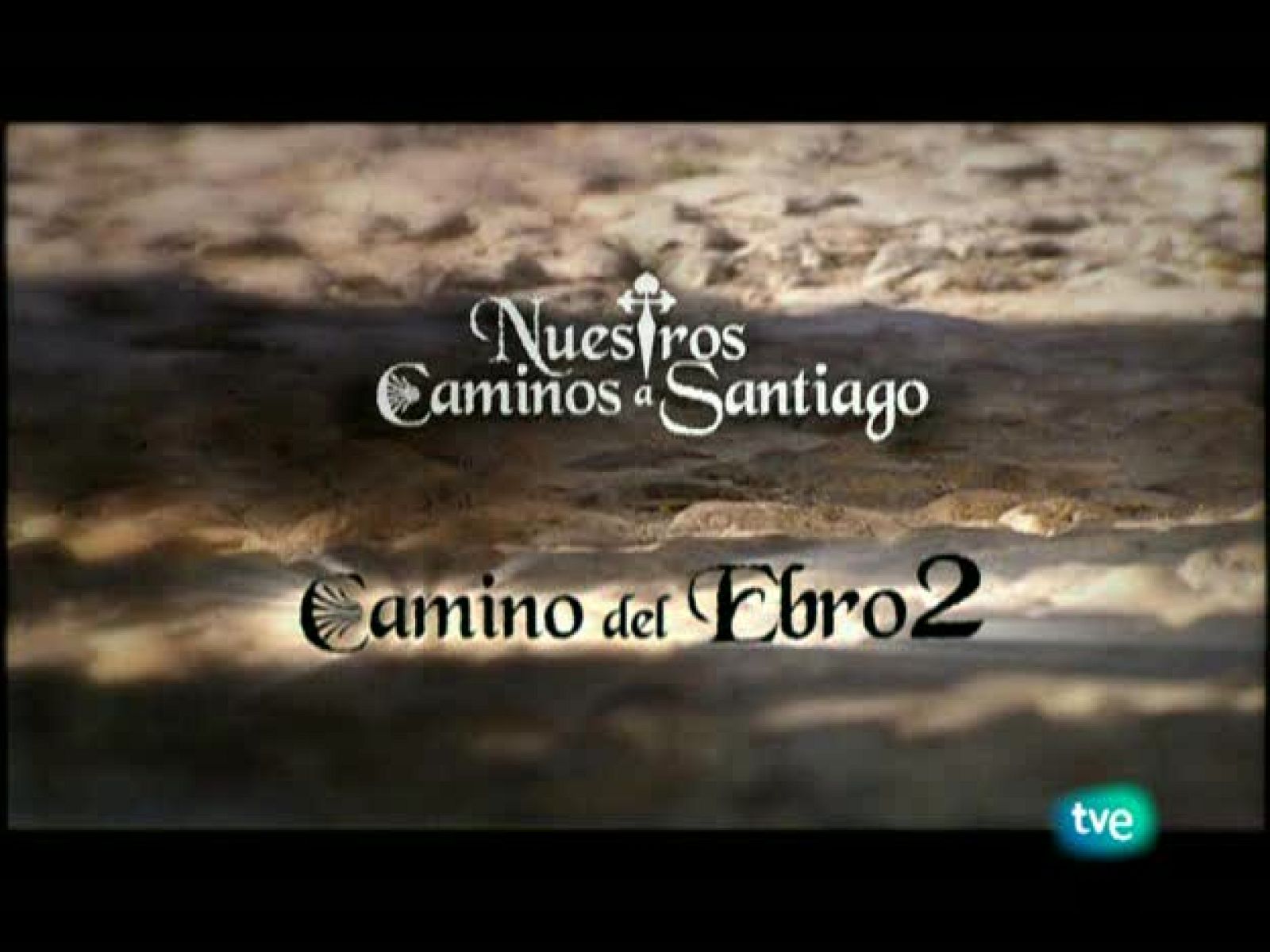 Nuestros caminos a Santiago - Camino del Ebro 2 - Nuestros caminos a Santiago | Ver