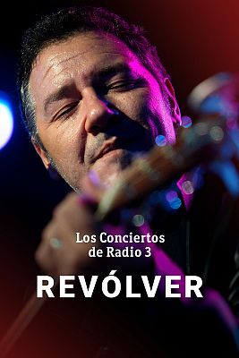 Los conciertos de Radio 3 en La 2 - Revólver