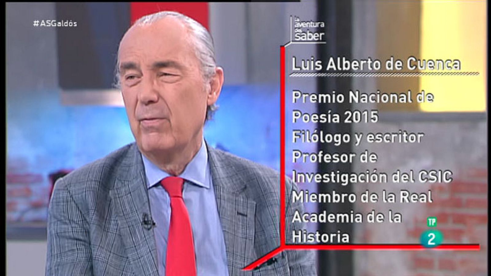 La Aventura del Saber. TVE. Luis Alberto de Cuenca. Galdós