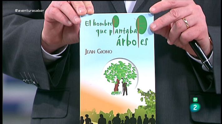 La aventura del Saber - 'El hombre que plantaba árboles'