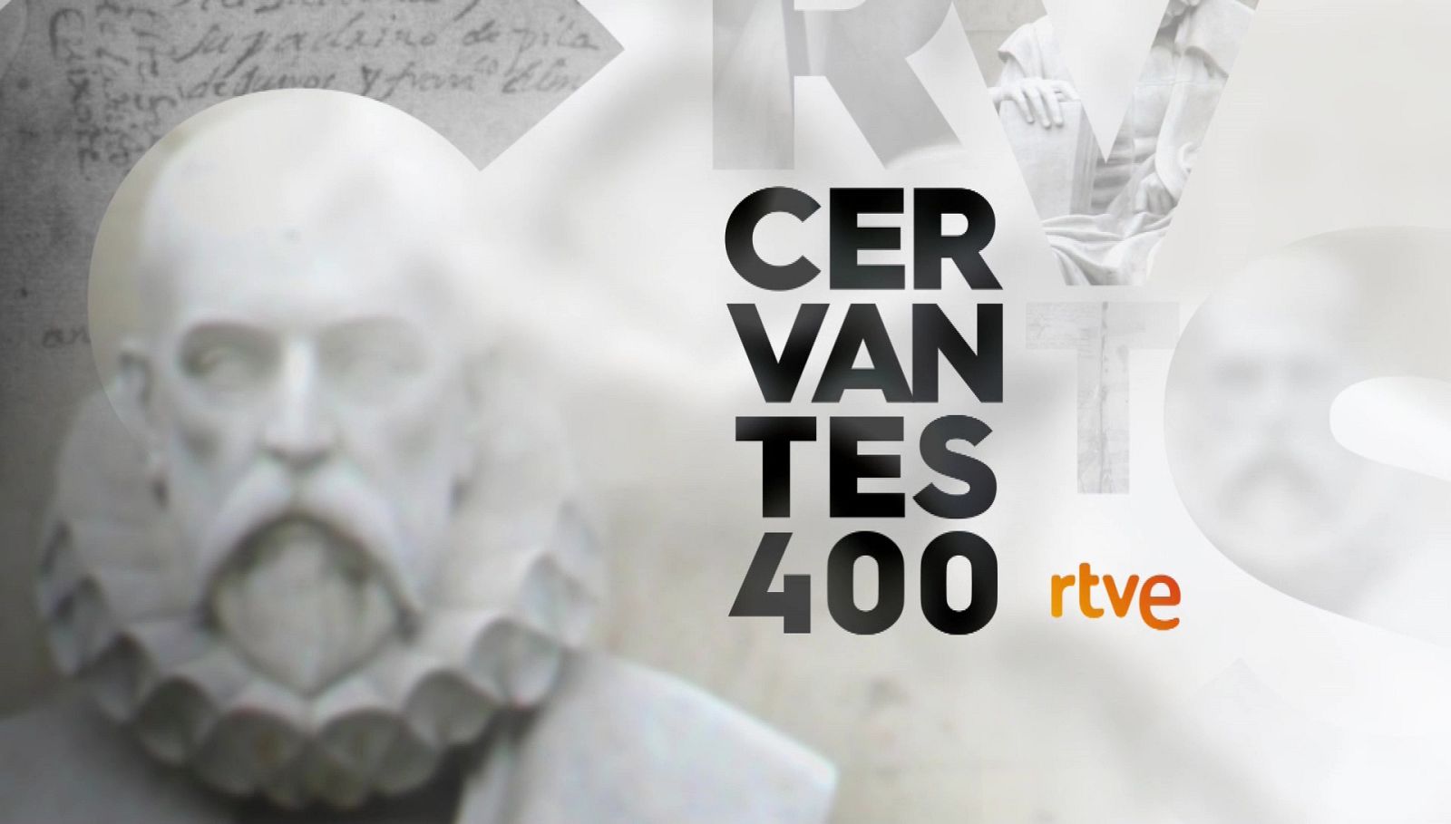 Cervantes 400 aniversario en RTVE | Ver