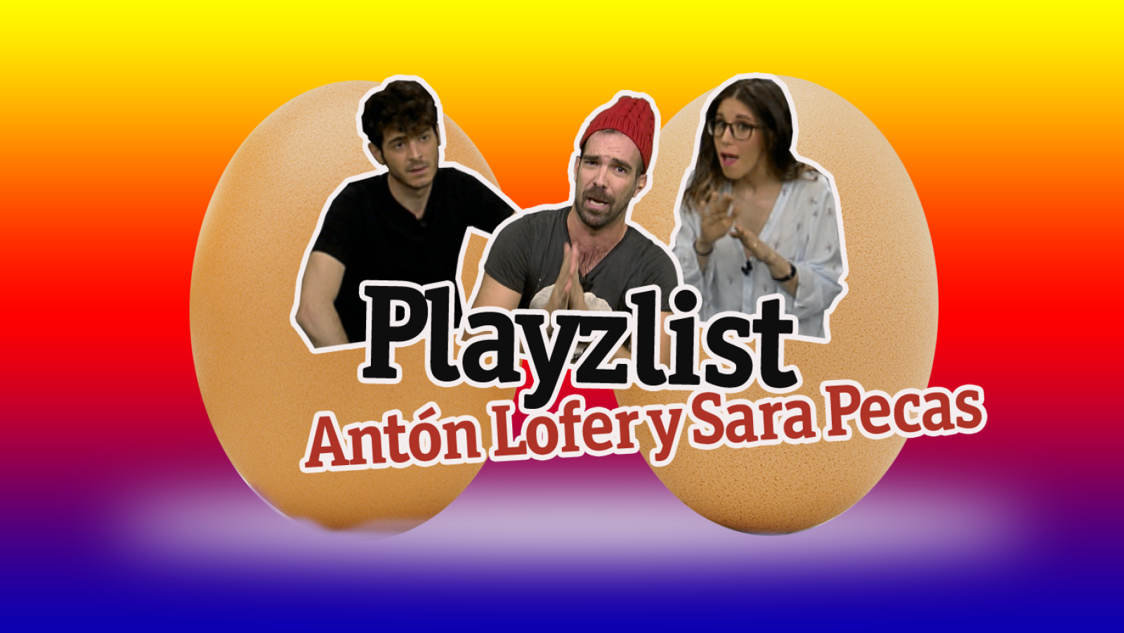 Playzlist - Anton Lofer y Sara Pecas, un reto de huevos - Playzlist | Ver