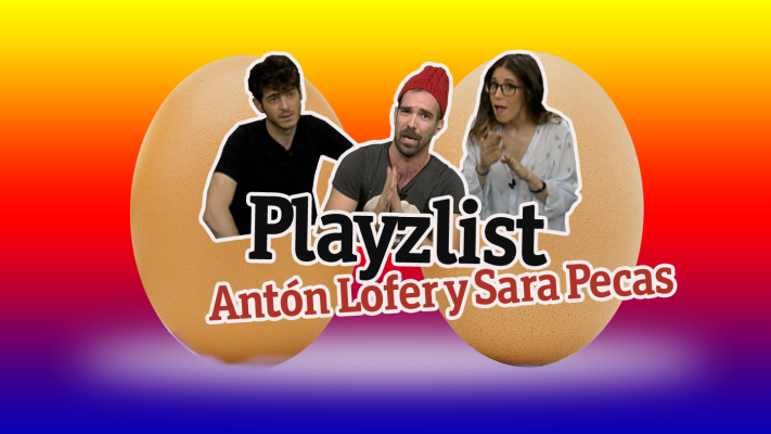 Playzlist - Anton Lofer y Sara Pecas, un reto de huevos
