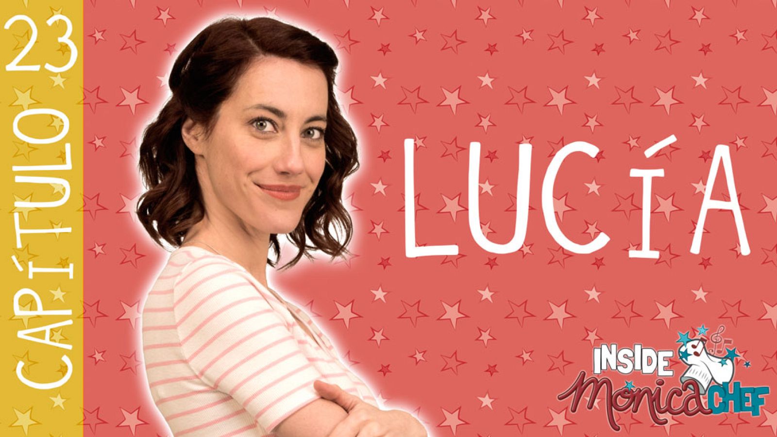 Inside Mónica Chef 23 - Lucía - Mónica Chef | Ver