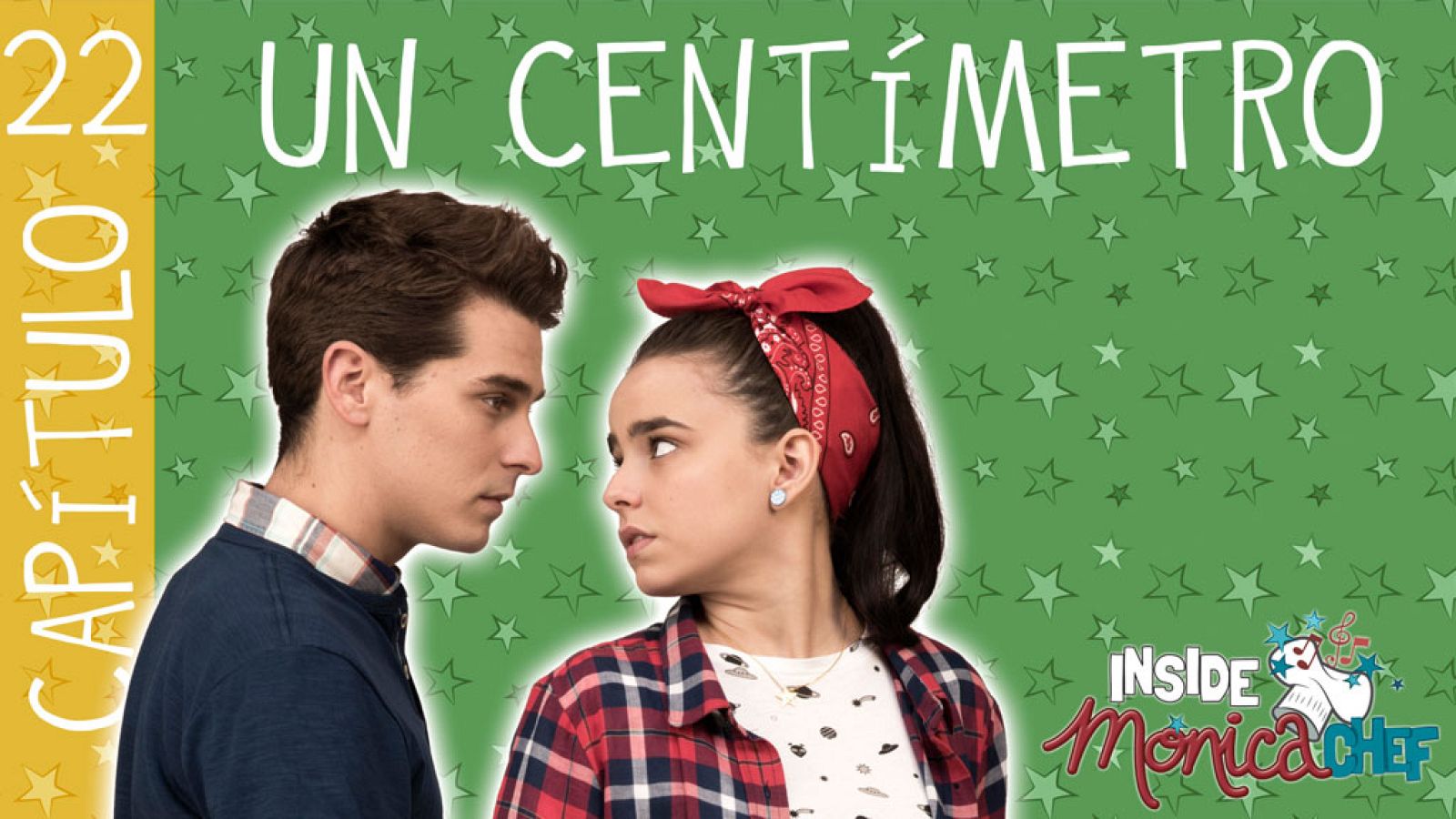 Inside Mónica Chef  22 - Un centímetro - Mónica Chef | Ver