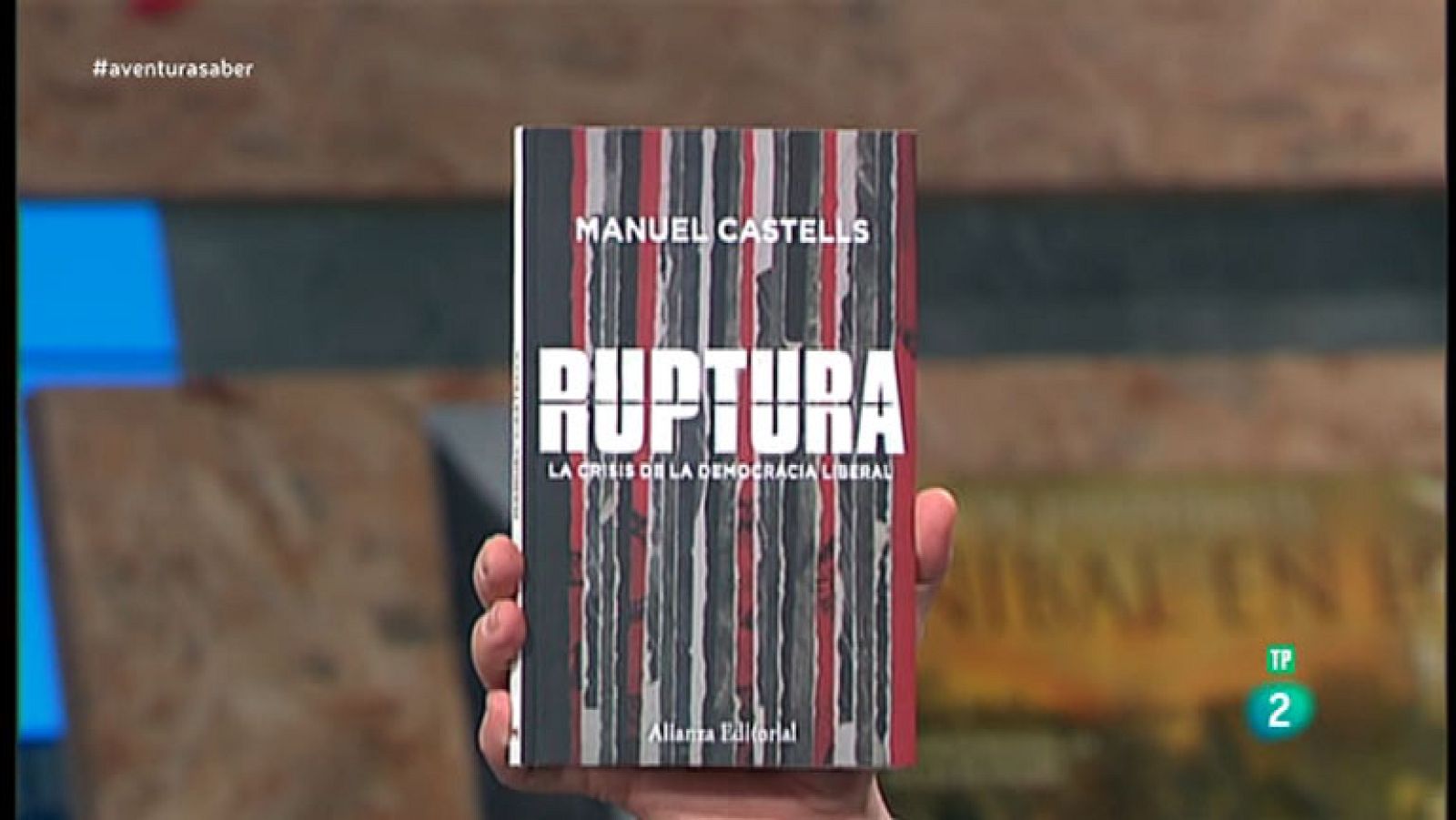 La Aventura del Saber. TVE. Libros recomendados: 'Ruptura. La crisis de la democracia liberal'