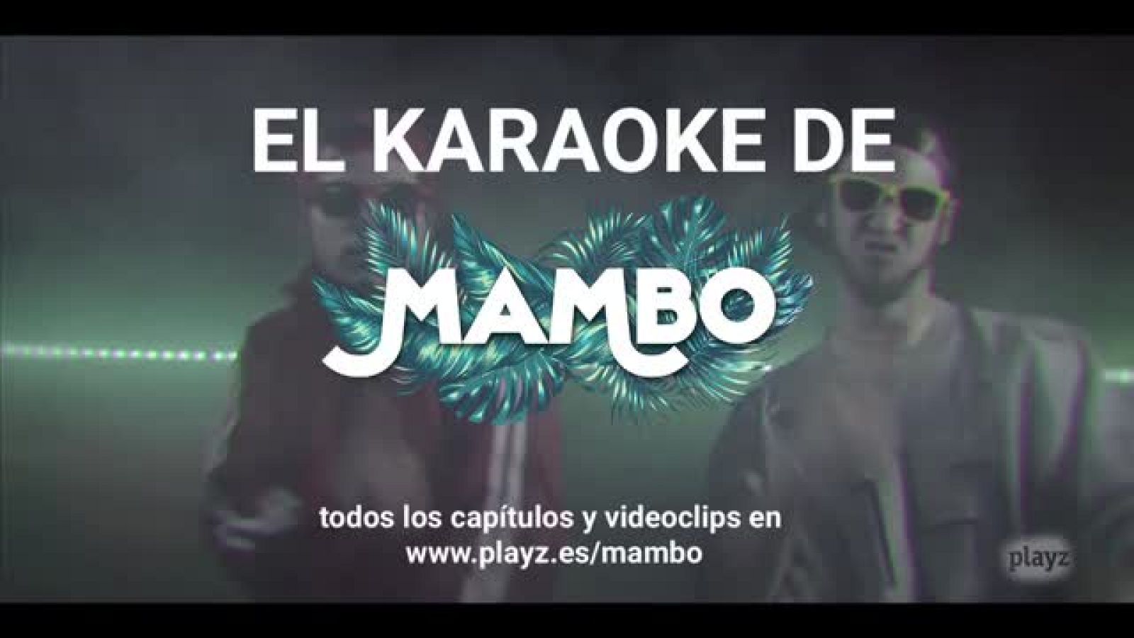 Mambo - Karaoke: "Soy el más viejo de la fiesta" | Ver