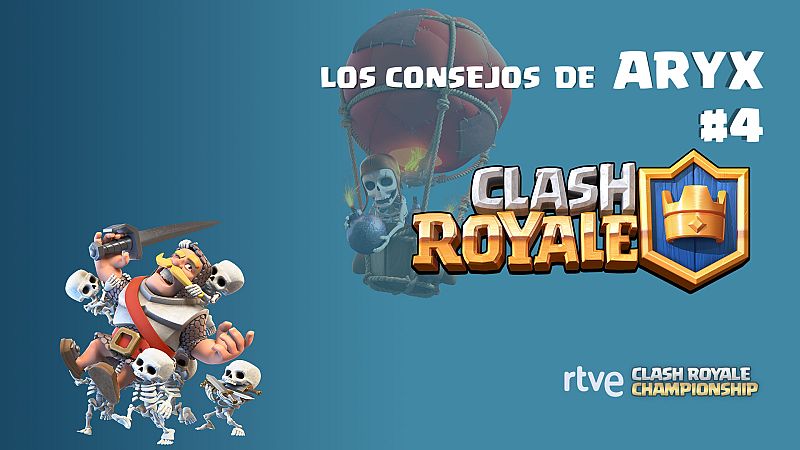 Clash Royale. Los consejos de Aryx 4 - C�mo hacer un mazo equilibrado