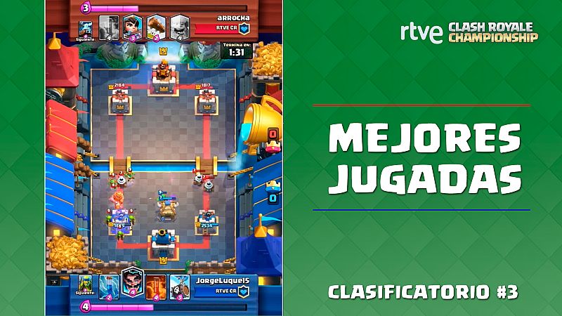 RTVE Clash Royale Championship. Clasificatorio #3 - Las mejores jugadas