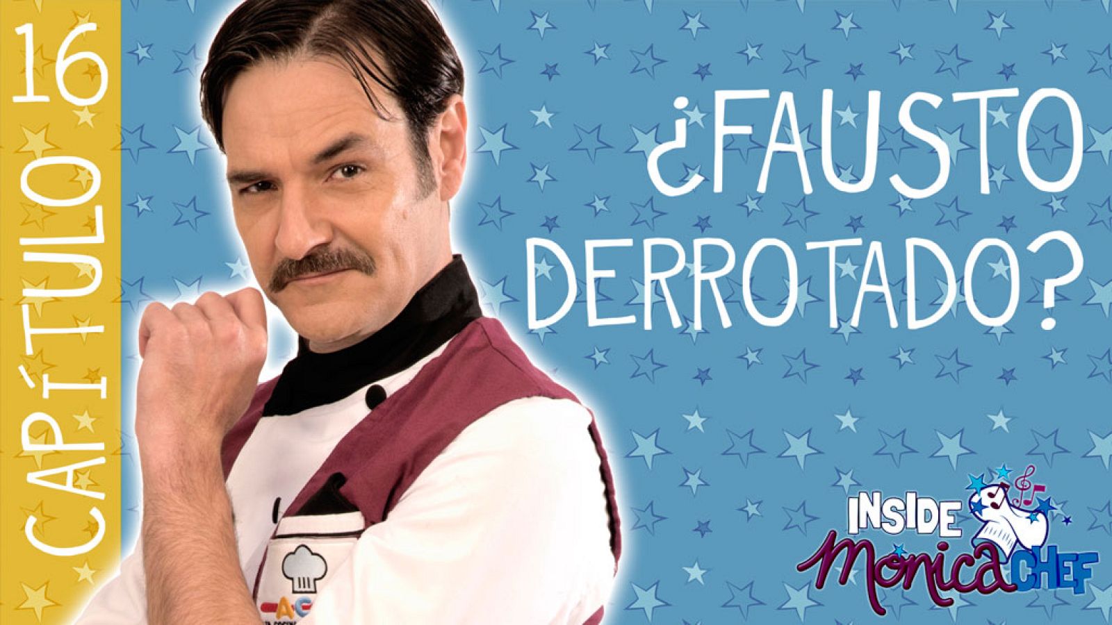 Inside Mónica Chef 16 - ¿Fausto derrotado? - Mónica Chef | Ver