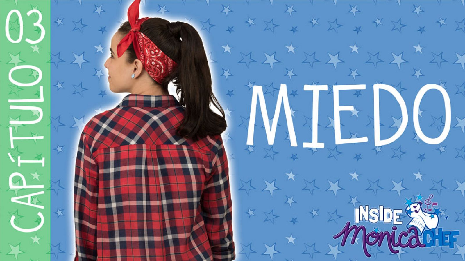 Inside Mónica Chef 3 - Miedo - Mónica Chef | Ver