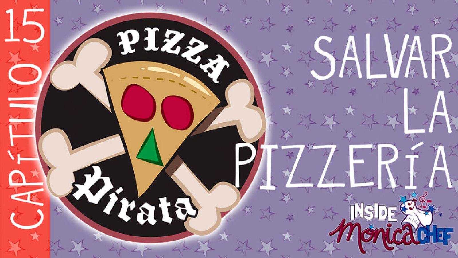 Inside Mónica Chef 15 - Salvar la pizzería - Mónica Chef | Ver