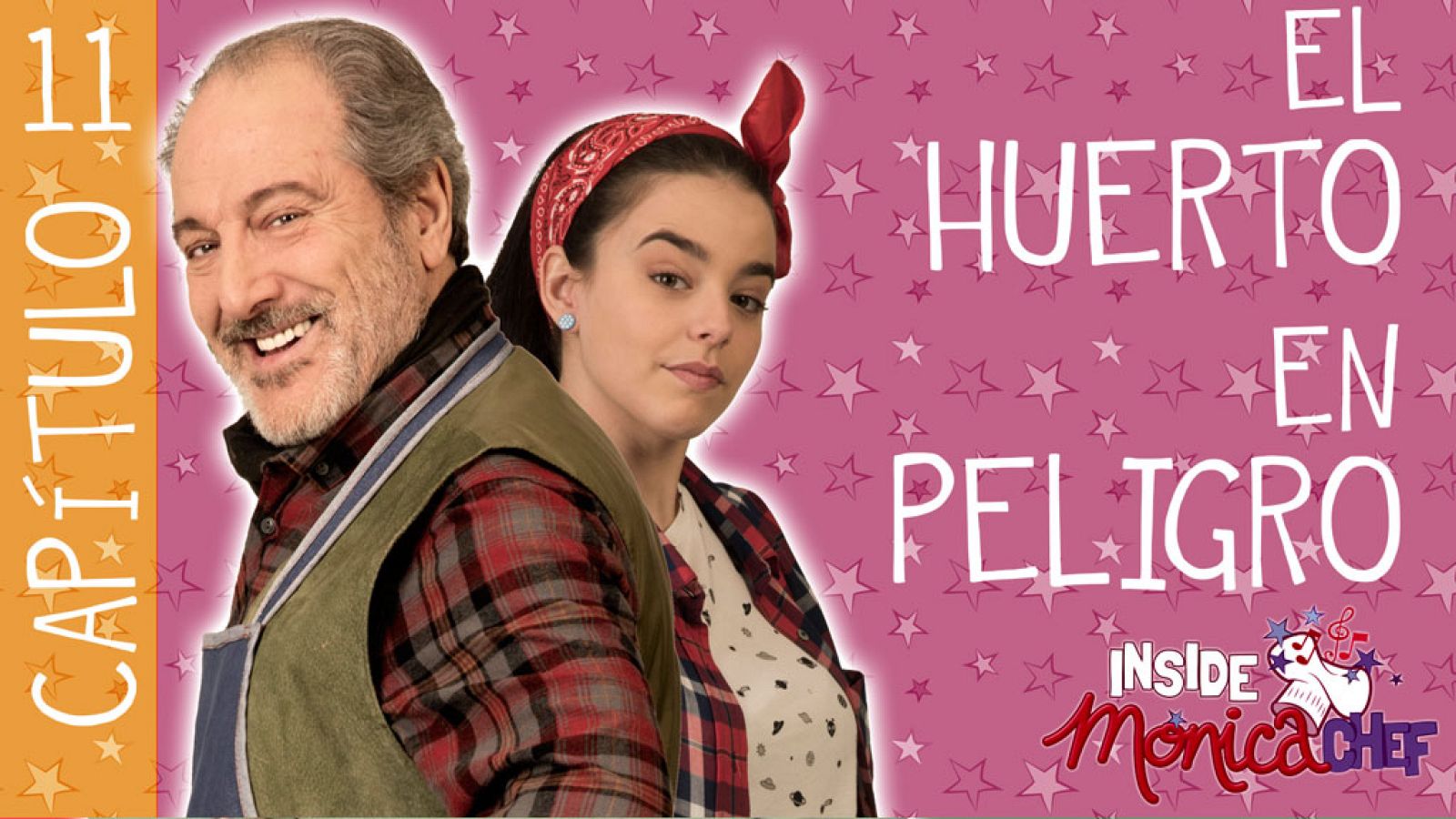 Inside Mónica Chef 11 - El huerto en peligro - Mónica Chef | Ver