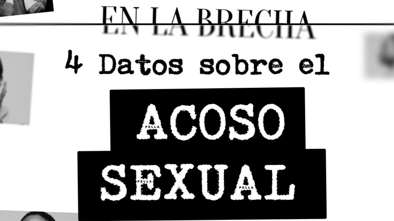 #EnLaBrecha: Datos sobre el acoso sexual en el trabajo