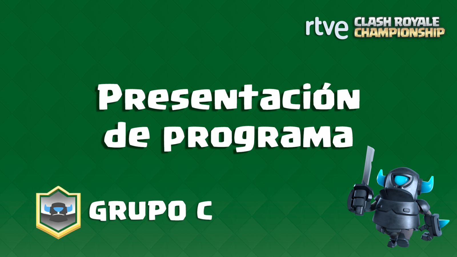 RTVE Clash Royale Championship. Grupo C - Presentación