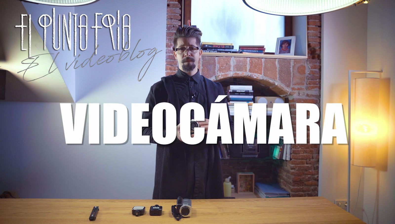 El punto frío - El videoblog de Javier Daga: la videocámara | Ver