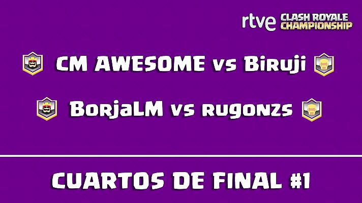 Clash Royale Championship - Cuartos de final 1