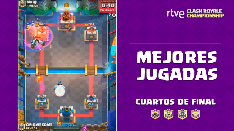 RTVE Clash Royale Championship. Cuartos de final - Las mejores jugadas
