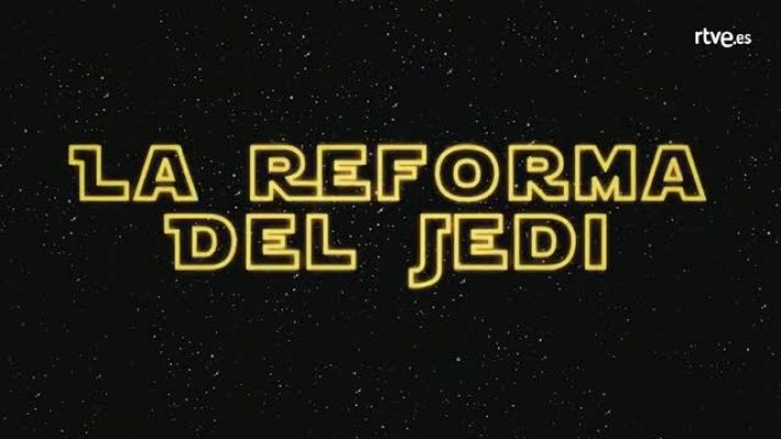 José Mota presenta - La reforma del Jedi