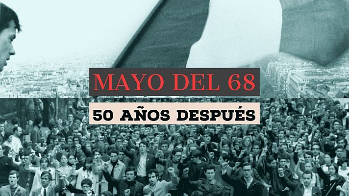  - El legado del Mayo del 68, cincuenta años después