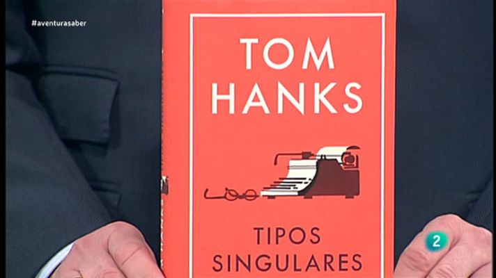 La aventura del Saber - 'Tipos singulares y otros relatos' de Tom Hanks.