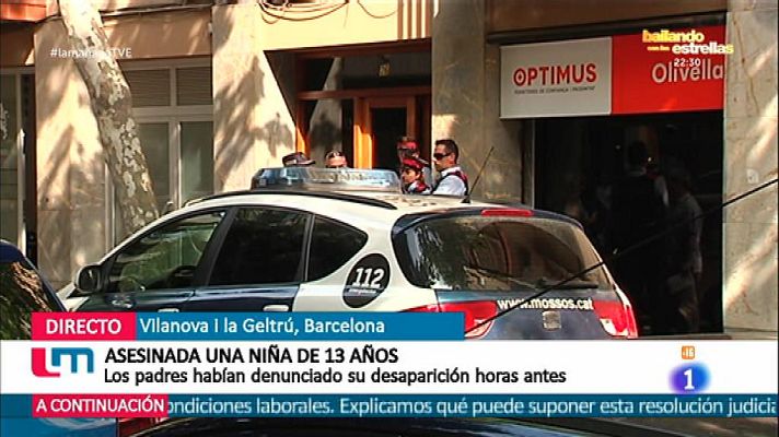 La mañana - Laia, 13 años, asesinada en Vilanova i la Geltru