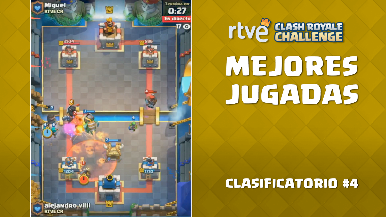RTVE Clash Royale Challenge. Clasificatorio #4 - Las mejores jugadas