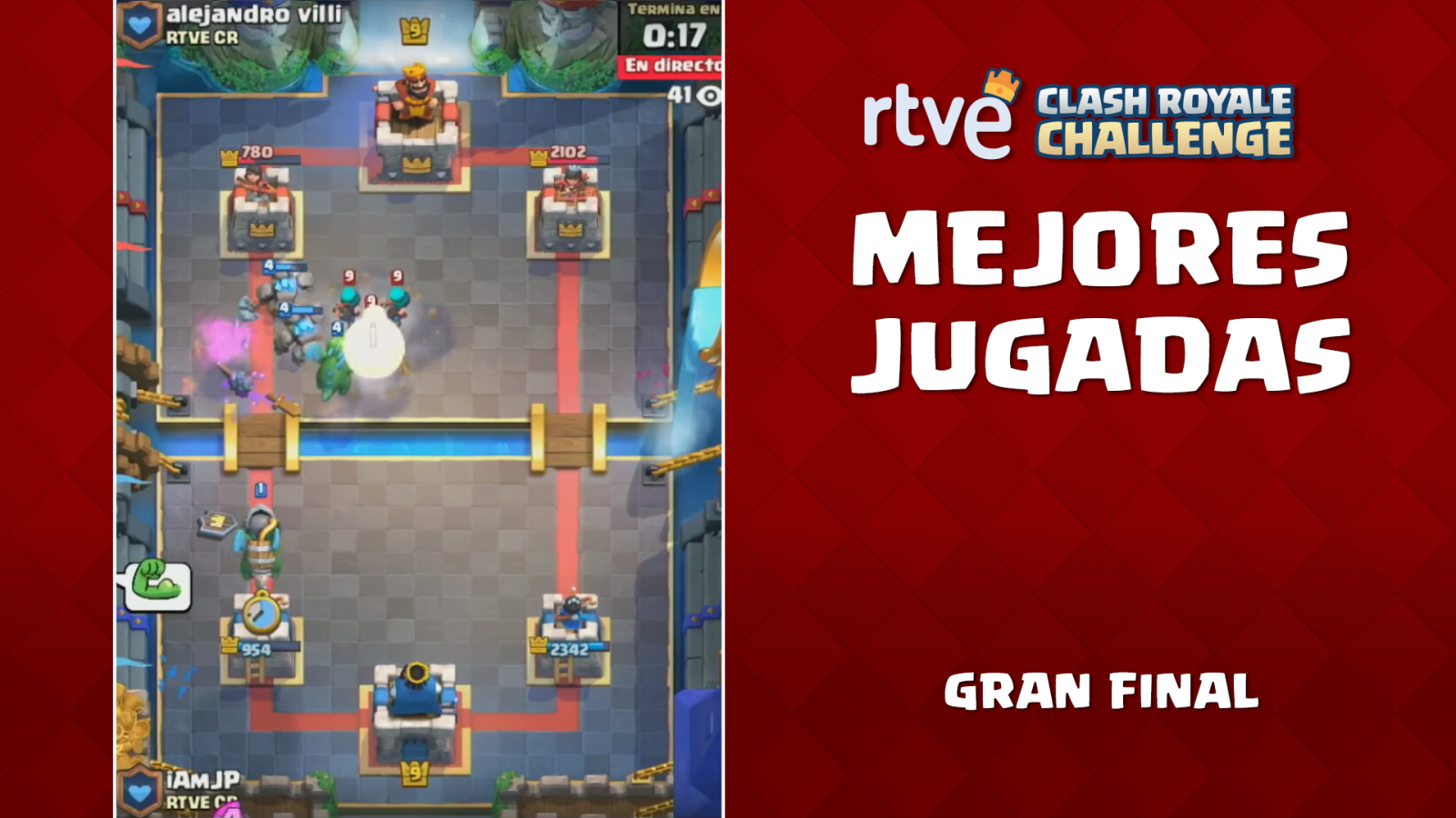 RTVE Clash Royale Challenge. Gran final - Las mejores jugadas