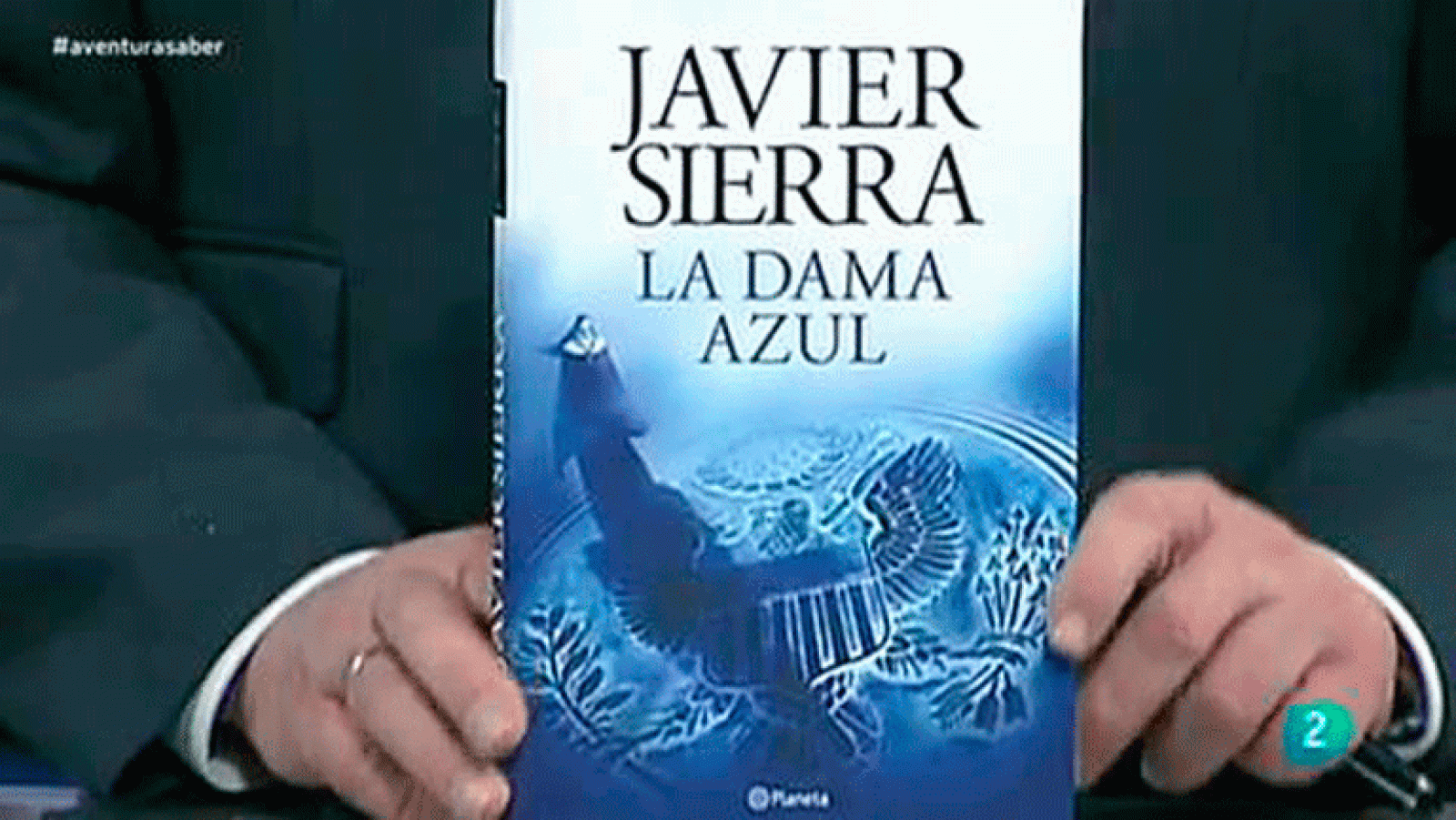 La aventura del saber. La dama azul de Javier Sierra.