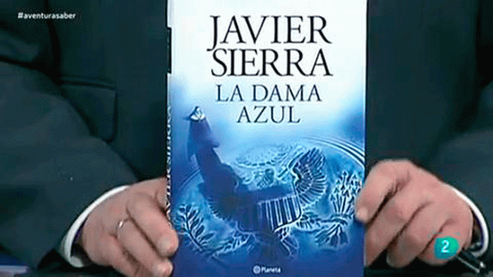 La aventura del Saber - La dama azul de Javier Sierra.