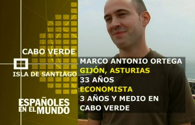 Españoles en el mundo - Cabo Verde - Marco Antonio