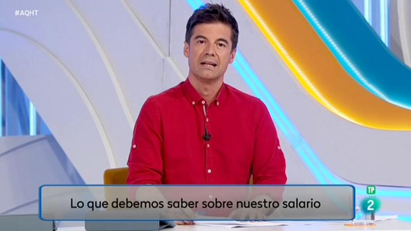Lo básico que debemos saber sobre nuestro salario