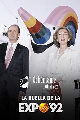 Ochéntame otra vez - La huella de la Expo
