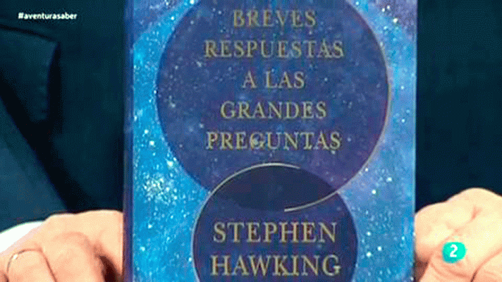 La aventura del Saber - 'Breves respuestas a las grandes preguntas', Stephen Hawking