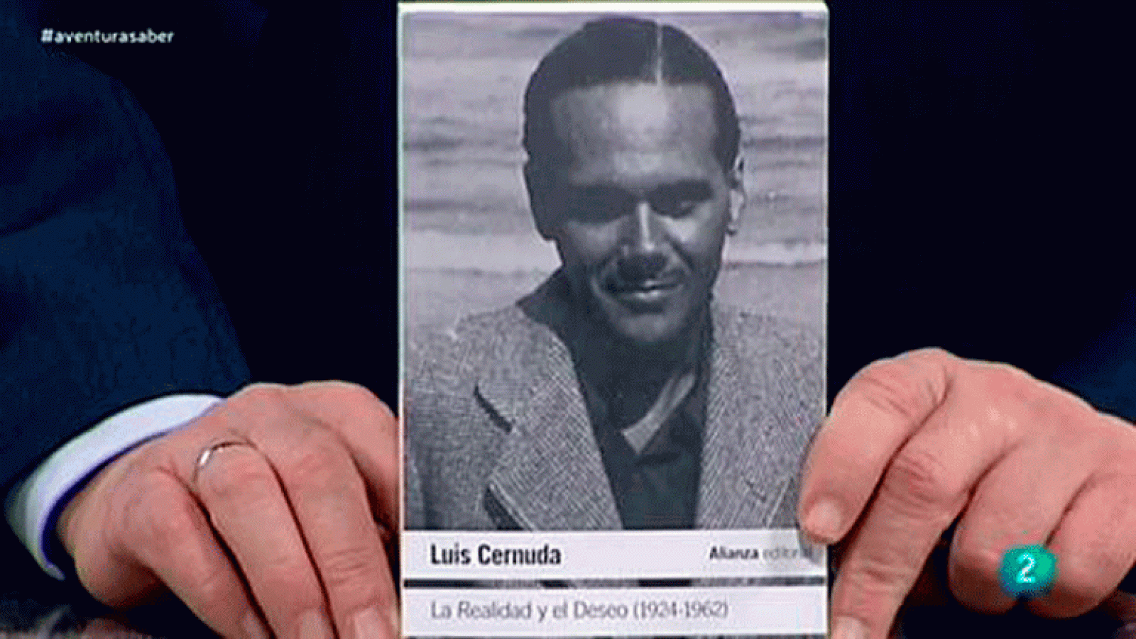 La realidad y el deseo  poeta Luis Cernuda.La aventura del saber