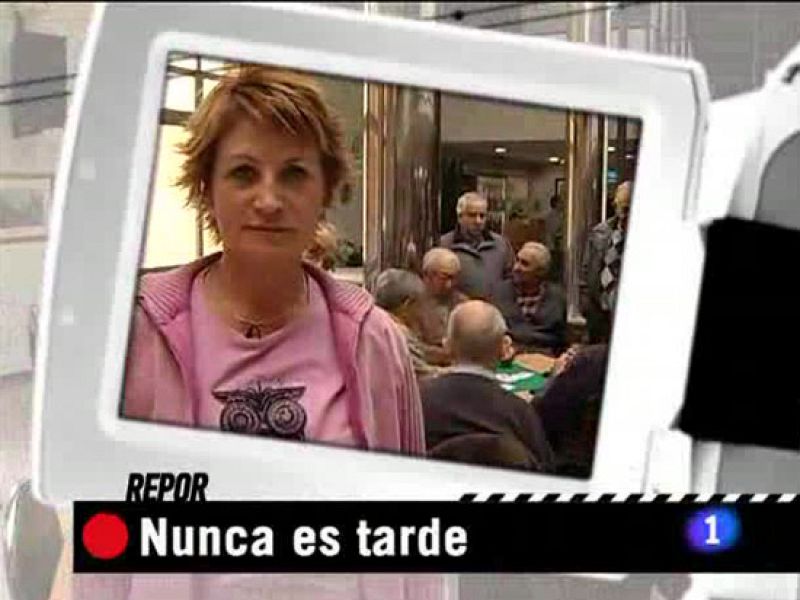Repor - Nunca es tarde - Repor | Ver