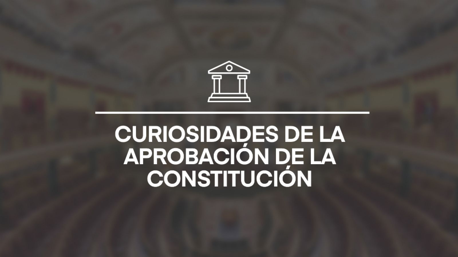 Las Claves: Curiosidades sobre la Constitución española