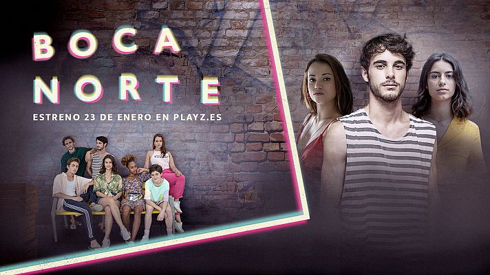 Boca Norte - Tráiler oficial de 'Boca Norte', la serie de Playz