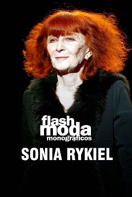Flash Moda Monográficos - Sonia Rykiel. El estilo bohemio