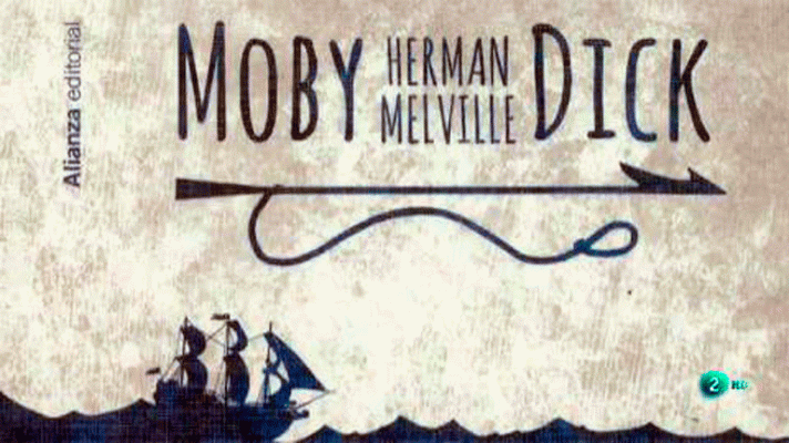 La aventura del Saber - 'Moby Dick' de Herman Melville.