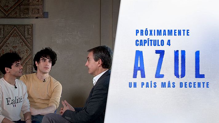 Nosotrxs somos - Avance: AZUL. Charla entre Los Javis y Zapatero