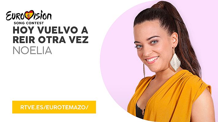 Eurovisión - Eurotemazo: "Hoy vuelvo a reír otra vez", con Noelia