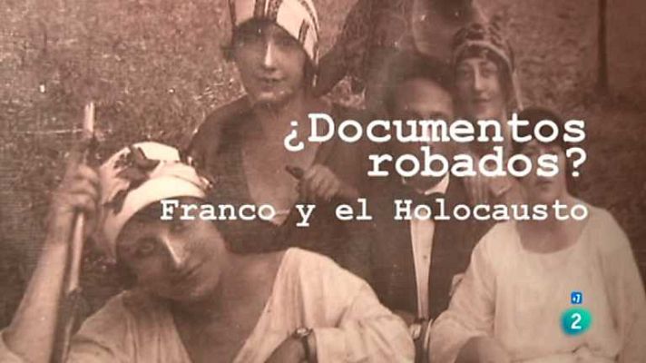 Archivos Tema - ¿Documentos robados? Franco y el Holocausto