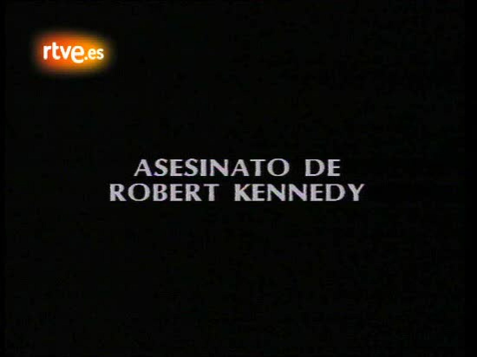 Asesinato de Robert Kennedy (1968) - Fue noticia en el Archivo de RTVE | Ver