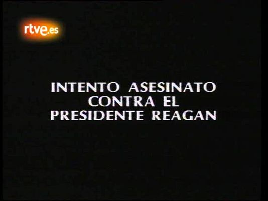 Fue noticia en el Archivo de RTVE - Atentado contra Ronald Reagan (1981)