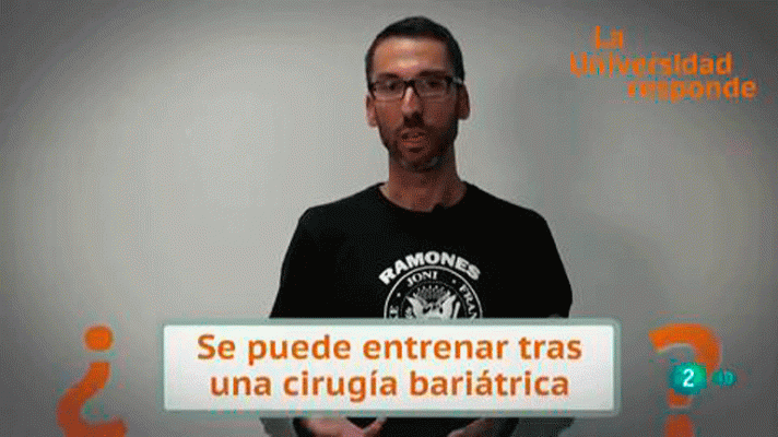 La aventura del Saber - ¿Se puede entrenar tras una cirugía bariátrica?