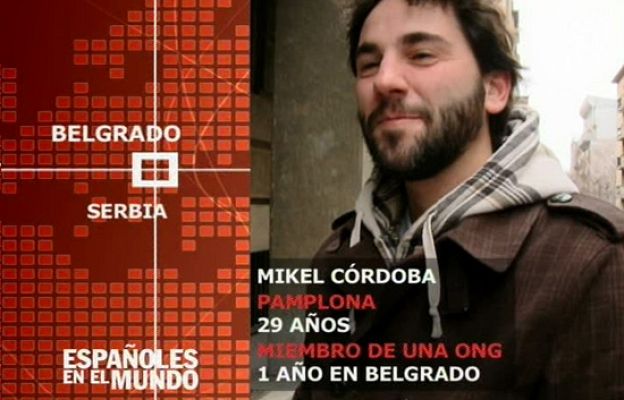Españoles en el mundo - Serbia - Mikel